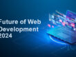 future of web development 2024