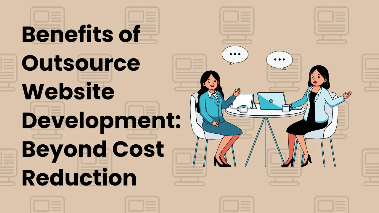Benefits of Outsource Website Development