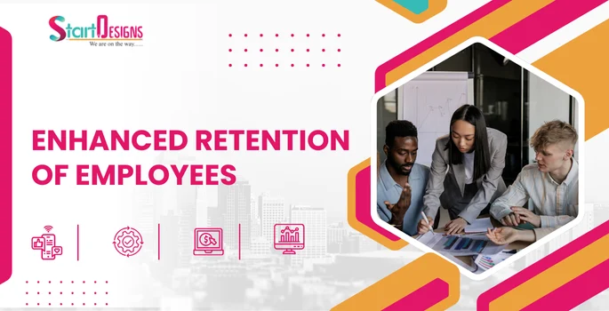 Enhanced Retention of Employees 