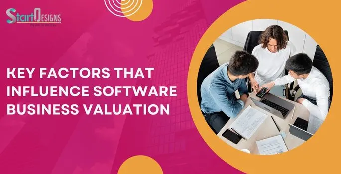 Key Factors That Influence Software Business Valuation