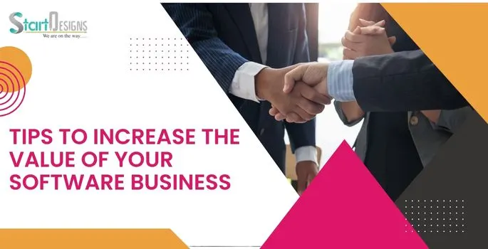 Tips to Increase the Value of Your Software Business