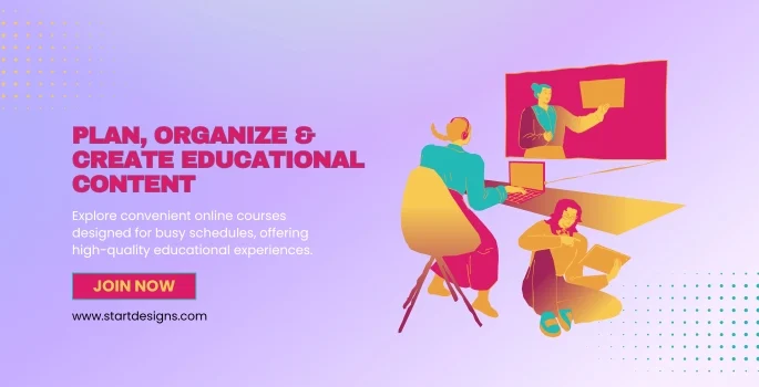 Plan, Organize & Create Educational Content 