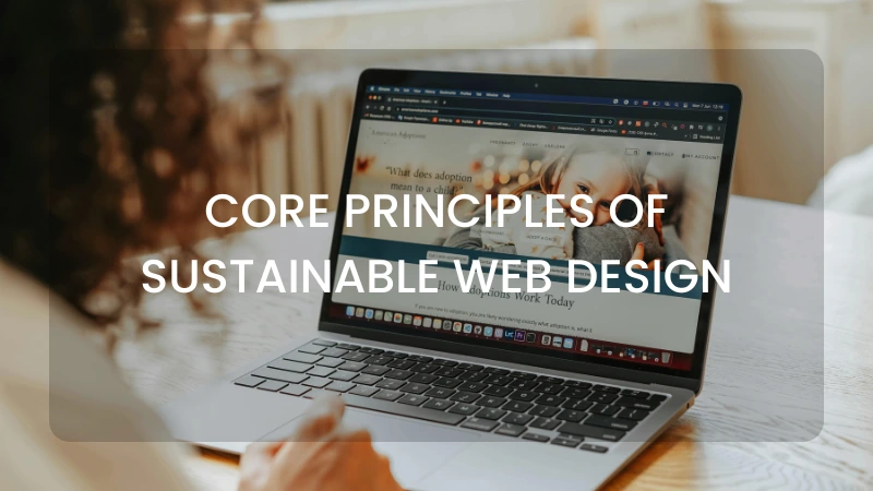 Core Principles of Sustainable Web Design