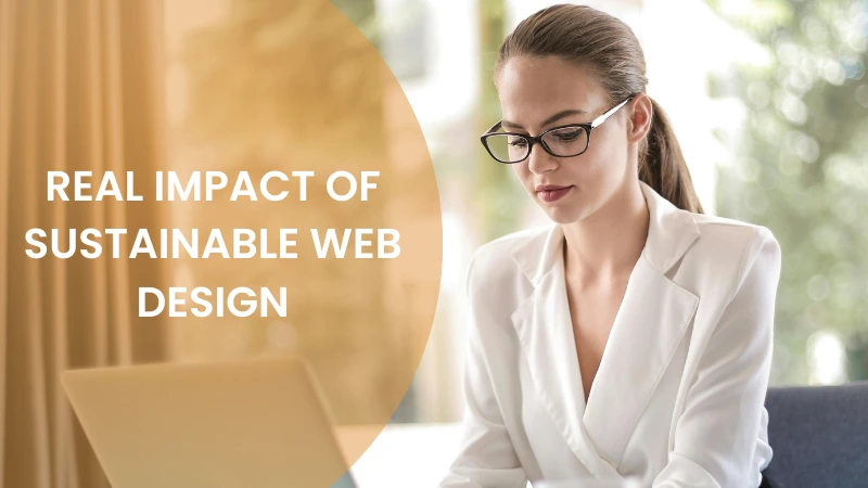 Real Impact of Sustainable Web Design