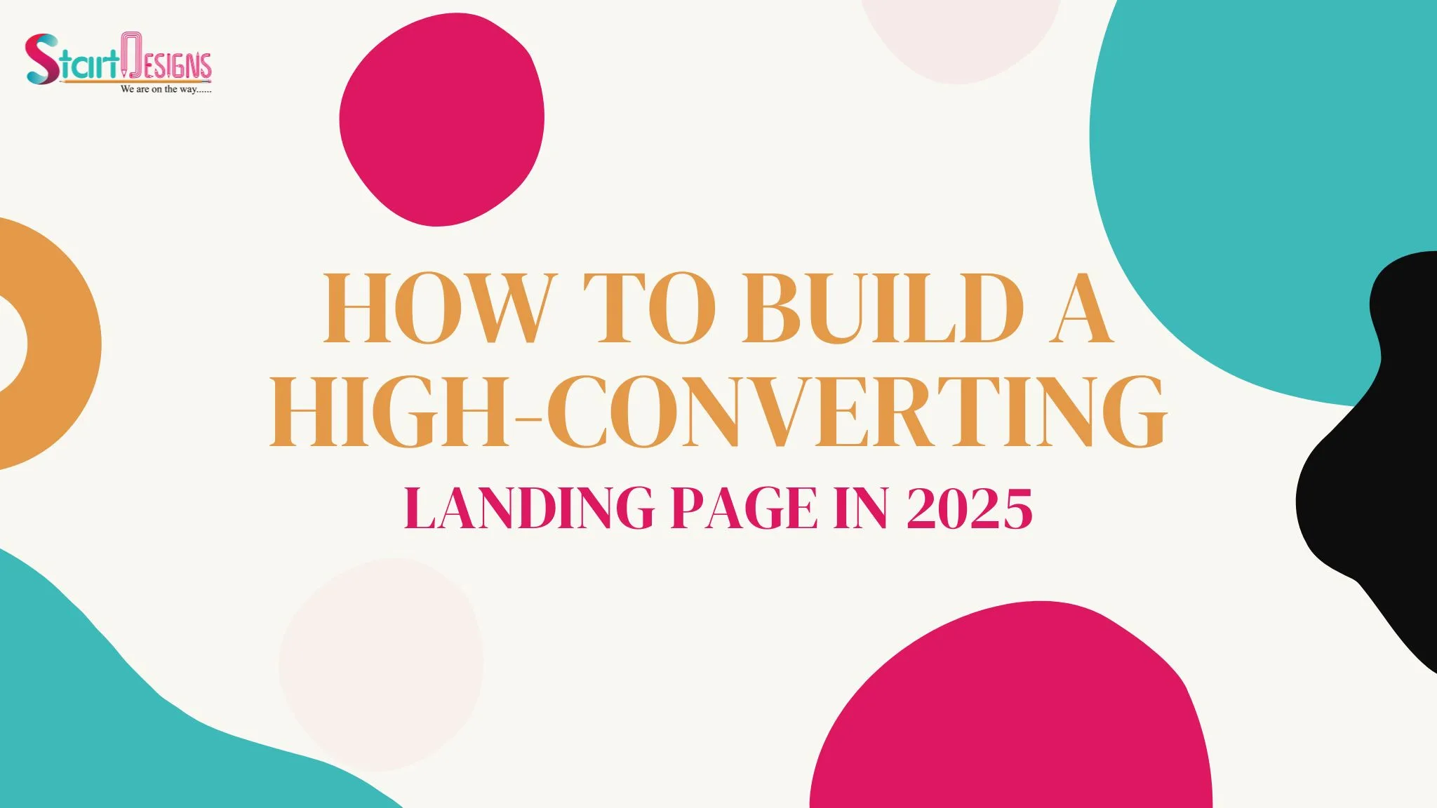 How to Build a High-Converting Landing Page in 2025