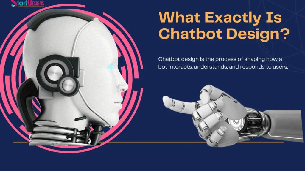 What Exactly Is Chatbot Design